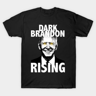 Dark Brandon Rising T-Shirt